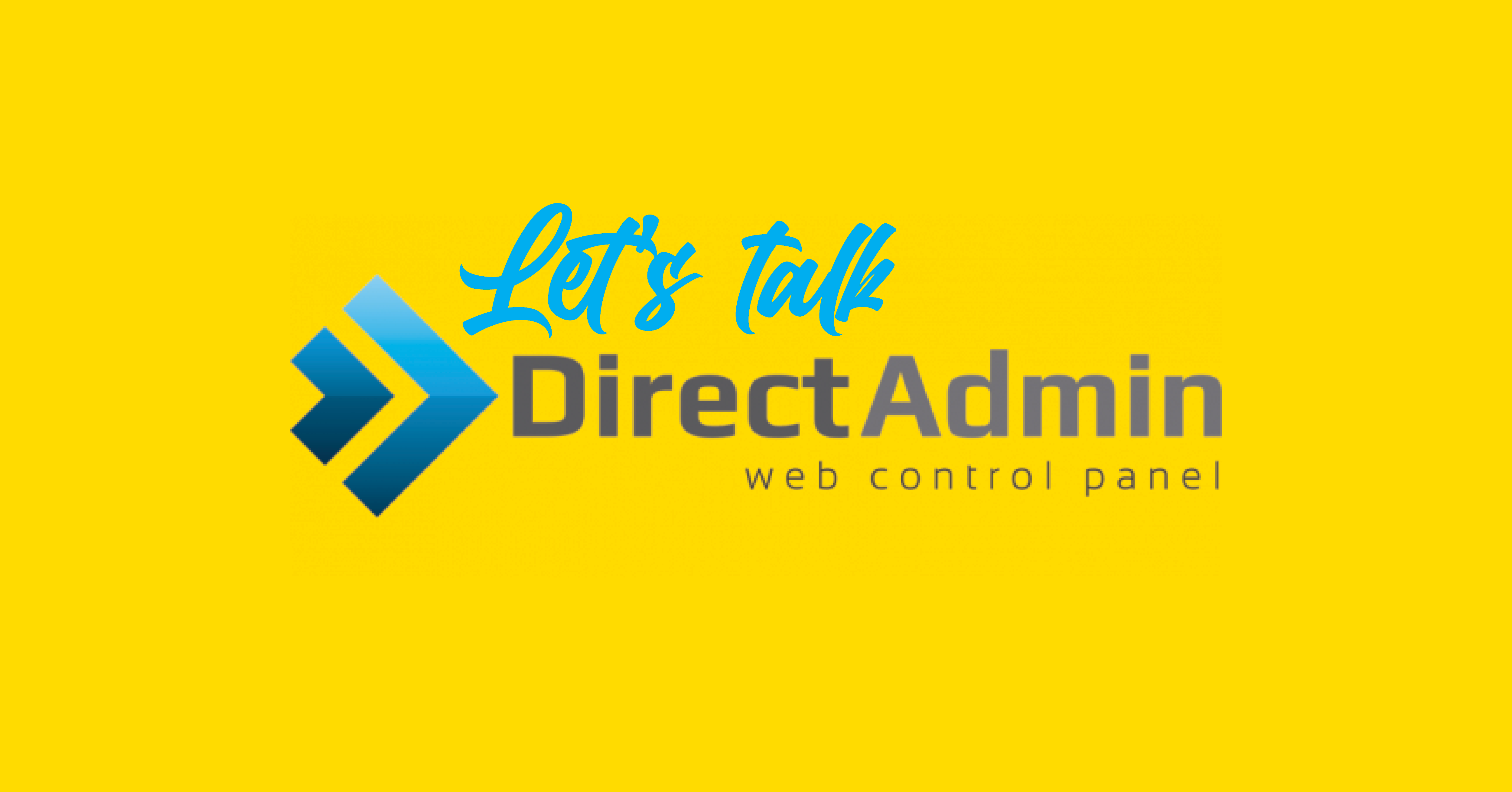 A Guide to All Things DirectAdmin